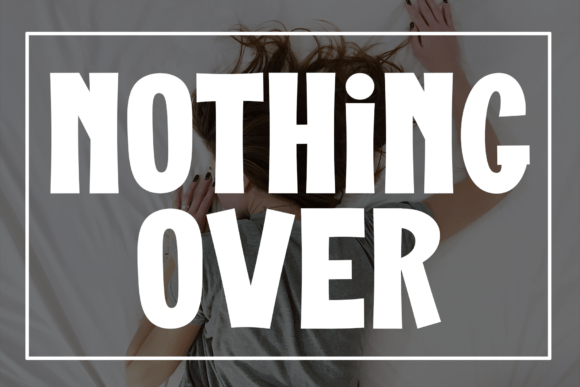 Nothing Over Font for Business Branding